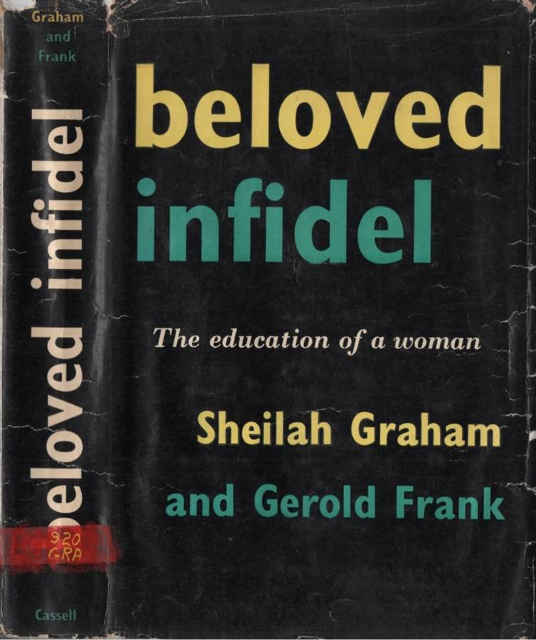 BELOVED INFIDEL EDUCATION OF A WOMAN - GRAHAM,S