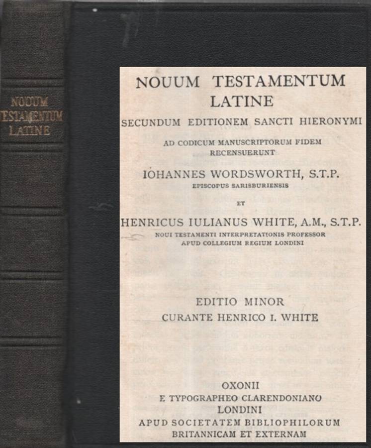 NOUUM TESTAMENTUM LATINE LATIN NEW TESTA - WORDSWORTH,J