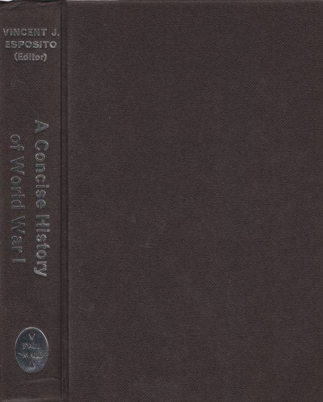 A Concise History of World War I. Second-hand SECONDHAND - Vincent J Esposito