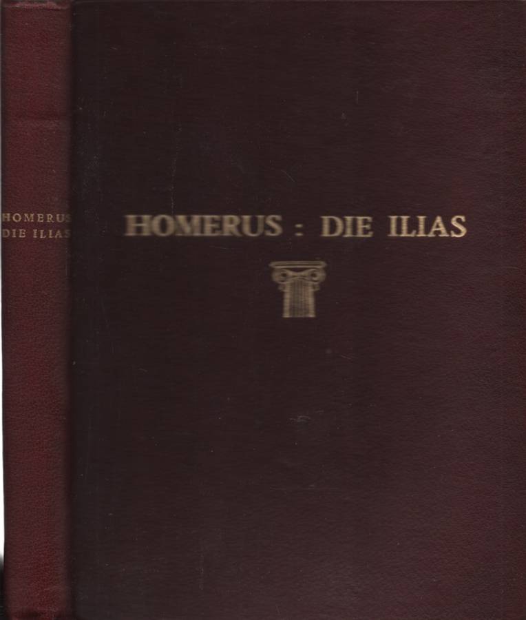 HOMERUS DIE ILIAS - VANRENSBURG,JPJ