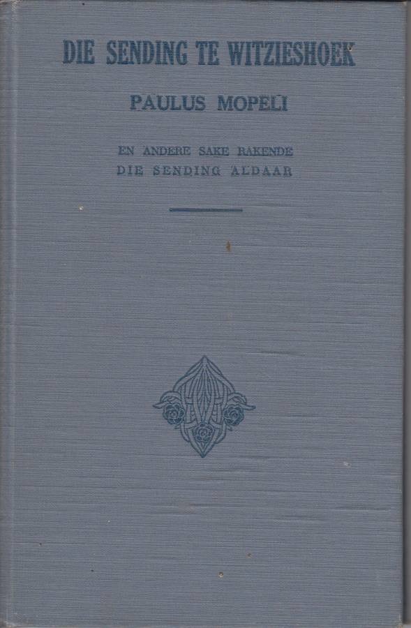 Die sending te witziehoek - Paulus Mopeli
