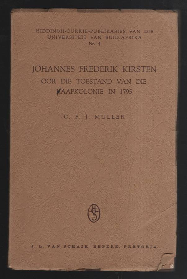 Johannes Frederik Kirsten oor die Toestand van die Kaapkolonie in 17 - Muller, C. F. J.