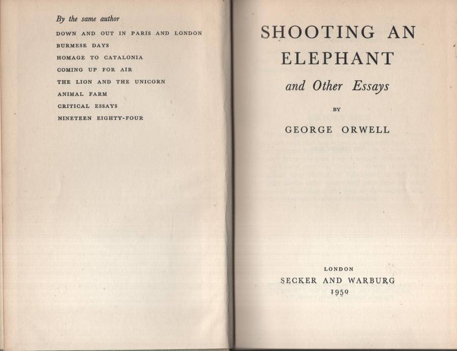 Shooting an Elephant and Other Essays - Orwell, George