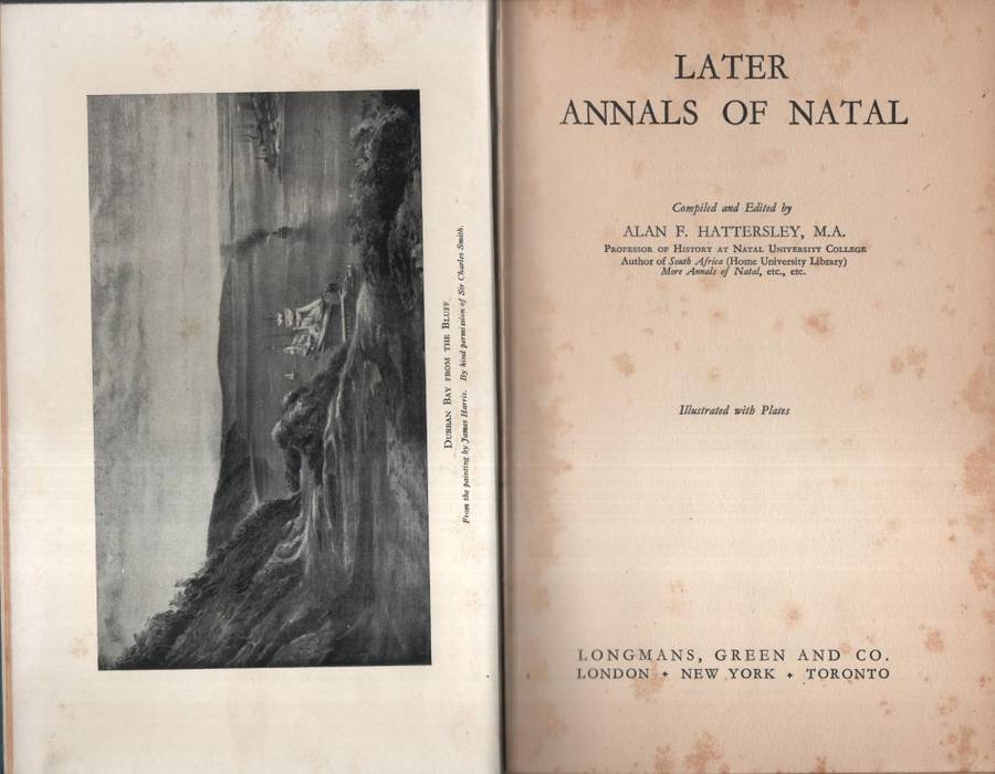 Later Annals of Natal - Hattersley, Alan F.