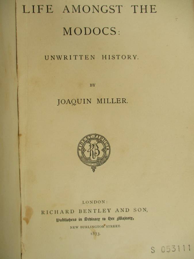 Life Amongst the Modocs: Unwritten History - Miller, Joaquin