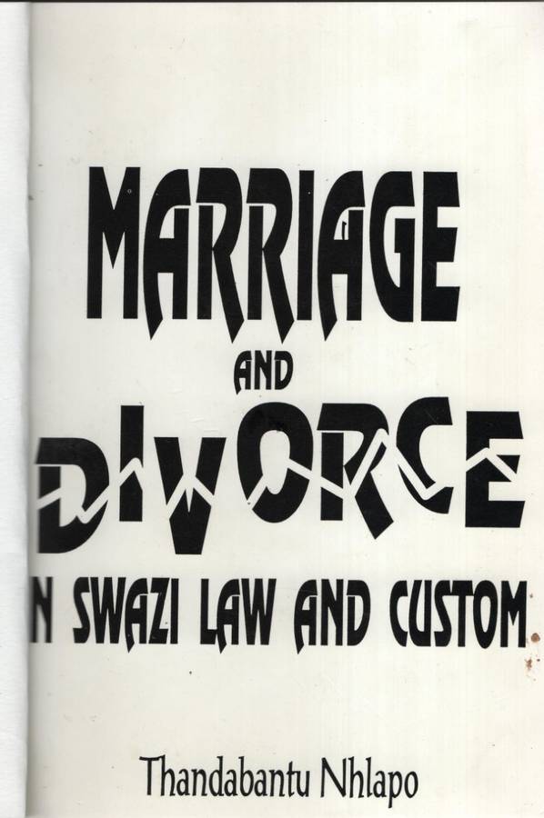 Marriage and Divorce in Swazi Law and Custom - Nhlapo, Thandabantu
