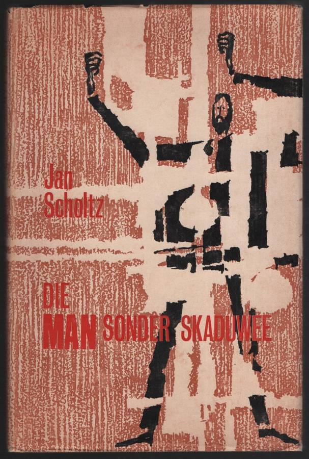 Die Man Sonder Skaduwee - Scholtz, Jan