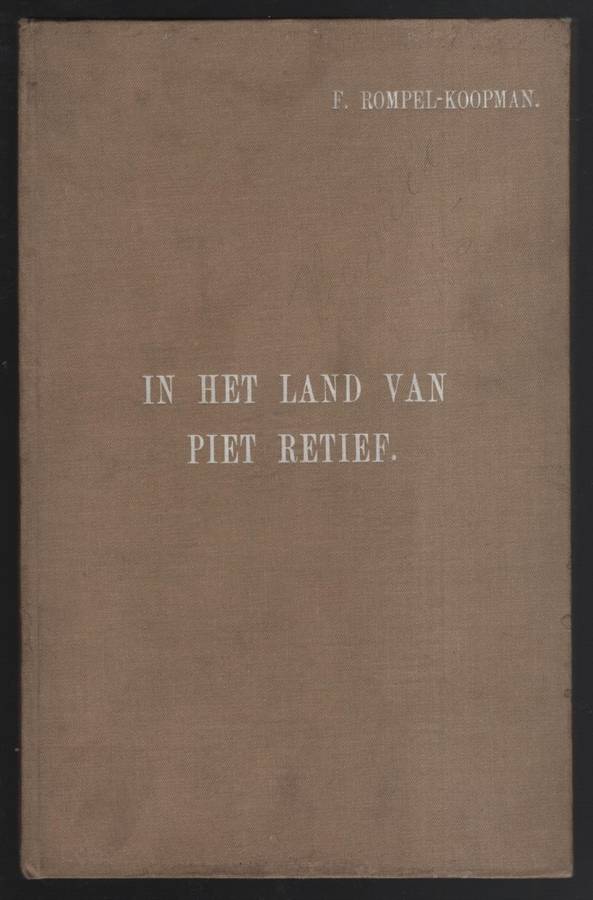 IN HET LAND VAN PIET RETIEF - ROMPEL-KOOPMAN,F
