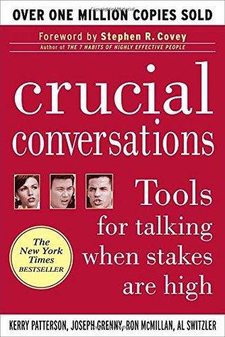 Crucial Conversations: Tools for Talking When Stakes are High (Paperback)