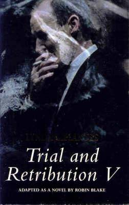 Trial and Retribution V by Lynda LaPlantes (Hardcover)
