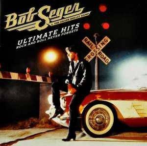 Bob Seger & The Silver Bullet Band - Ultimate Hits [CD]