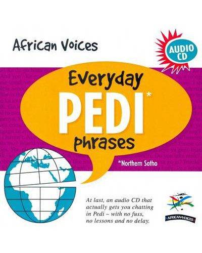 Everyday Pedi (Northern Sotho) Phrases - English-Pedi (CD)