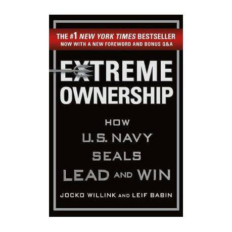 Extreme Ownership: How Navy Seals Lead And Win (Hardcover)