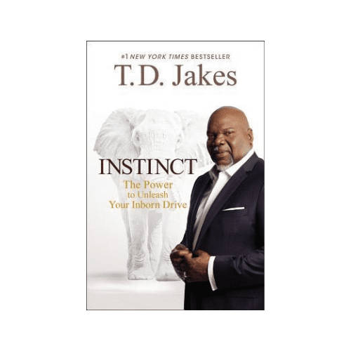 Instinct: The Power to Unleash Your Inborn Drive