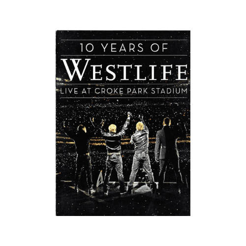 10 Years Of Westlife: Live At Croke Park Stadium DVD