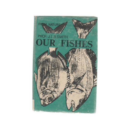 Our Fishes, First Edition 1968 (Hardcover)