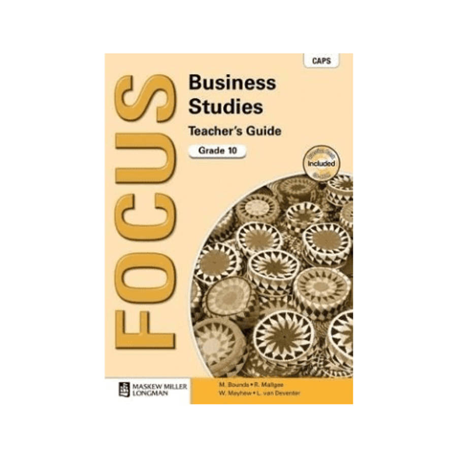 FOCUS Business Studies Teacher's Guide Grade 10 (CAPS)