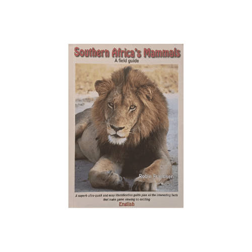 Southern Africa's Mammals - A Field Guide