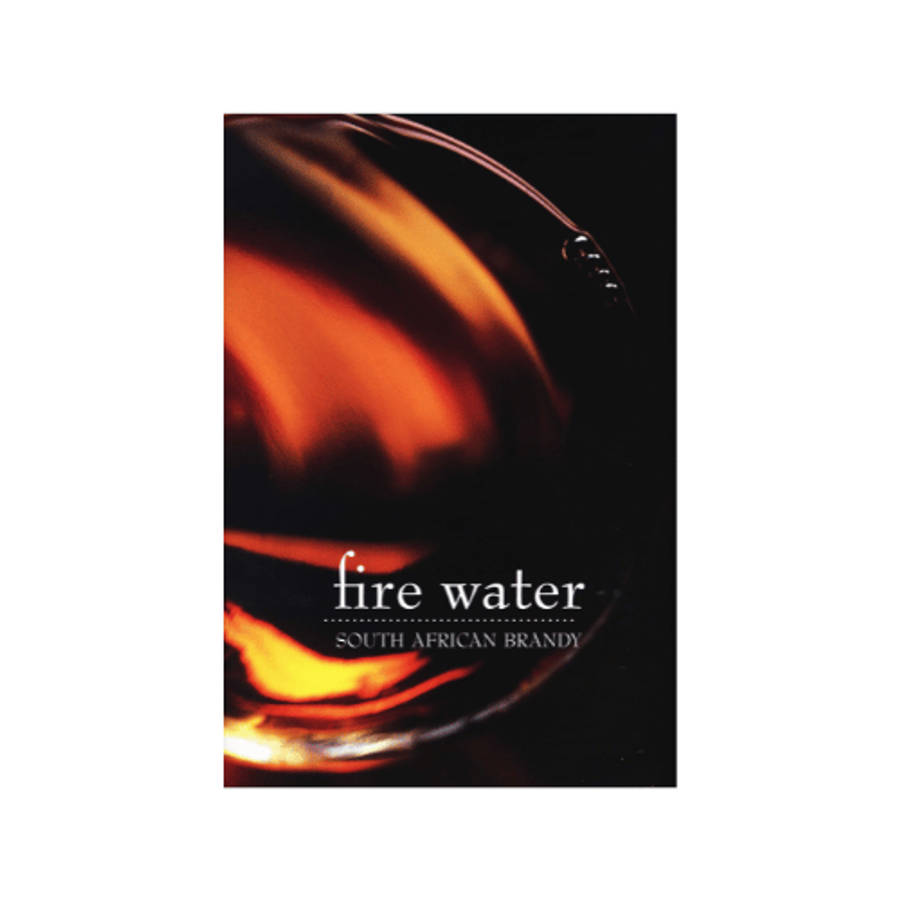 Fire Water: South African Brandy (Hardcover)