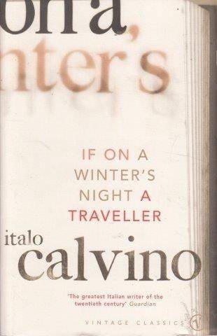 If On A Winter's Night A Traveller (Vintage Classics) - Calvino, Italo 0.40kg