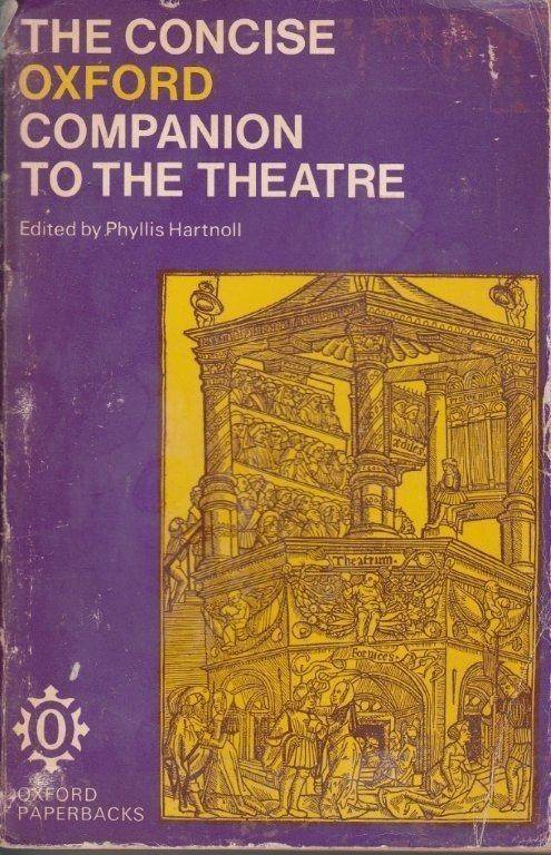 The Concise Oxford Companion To The Theatre - Hartnoll, Phyllis 0.60kg