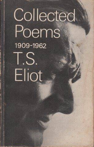 T.S. Eliot: Collected Poems 1909-1962 - Eliot, T. S. 0.40kg