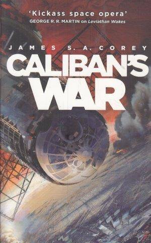Caliban's War (Expanse 2) - Corey, James S. A. 0.40kg