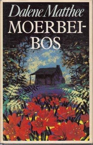 Moerbeibos - Matthee, Dalene 0.70kg