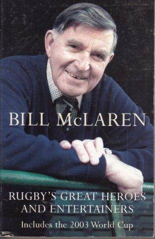 Rugby's Great Heroes And Entertainers - McLaren, Bill 0.50kg