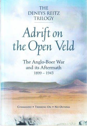 Adrift on the Open Veld - Reitz, Deneys 0.60kg