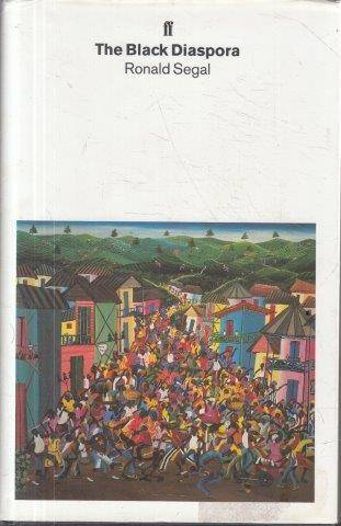 The Black Diaspora - Segal, Ronald 1kg
