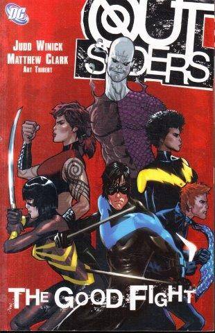Outsiders: The Good Fight - Winick, Judd and Clark, Matthew and Thibert, Art 0.50kg