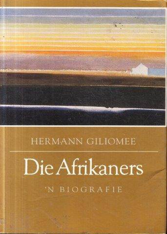 Die Afrikaners - Giliomee, Hermann 1.20kg