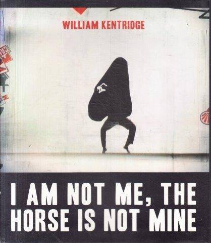 I am Not Me, the Horse is Not Mine - Kentridge, William 0.50kg