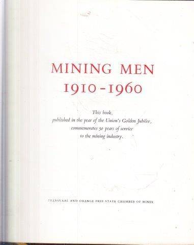 Mining Men 1910-1960 - Fleischer, S. R. 1kg