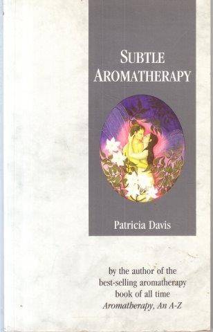 Subtle Aromatherapy - Davis, Patricia 0.30kg