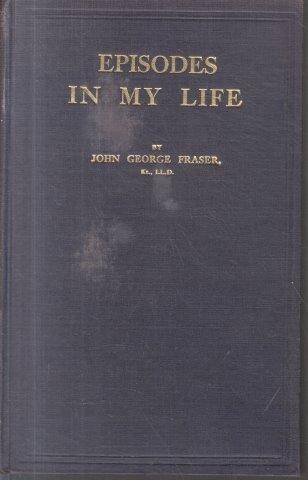 Episodes in My Life - Fraser, John George 0.80kg