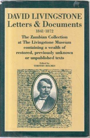 David Livingstone Letters and Documents - Livingstone, David & Holmes, Timothy (ed) 0.70kg