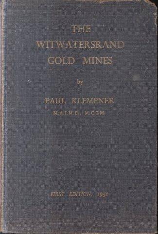 The Witwatersrand Gold Mines - Klempner, Paul 0.50kg