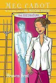 The Mediator 6 - Heaven Sent - Cabot, Meg