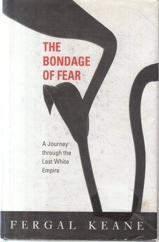 The Bondage of Fear - Keane, Fergal