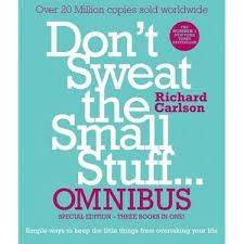 Don't Sweat The Small Stuff... Omnibus - Carlson, Richard