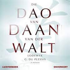Die Dao Van Daan Van Der Walt - du Plessis, Lodewyk G.