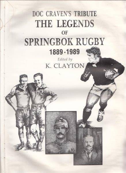 Doc Craven`s Tribute -- The Legends of Springbok Rugby 1889-1989 (Limited signed leather edition)
