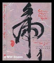 Embrace Tiger, Return To Mountain: The Essence Of Tai Ji - Huang, Chungliang Al