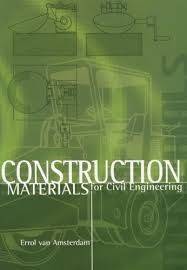 Construction Materials for Civil Engineering (with CD) - van Amsterdam, Errol