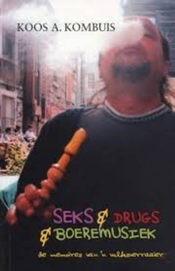 Seks & Drugs & Boeremusiek - Kombuis, Koos