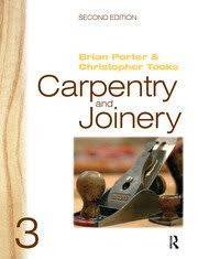 Carpentry and Joinery 1 (3rd Edition) - Porter, Brian