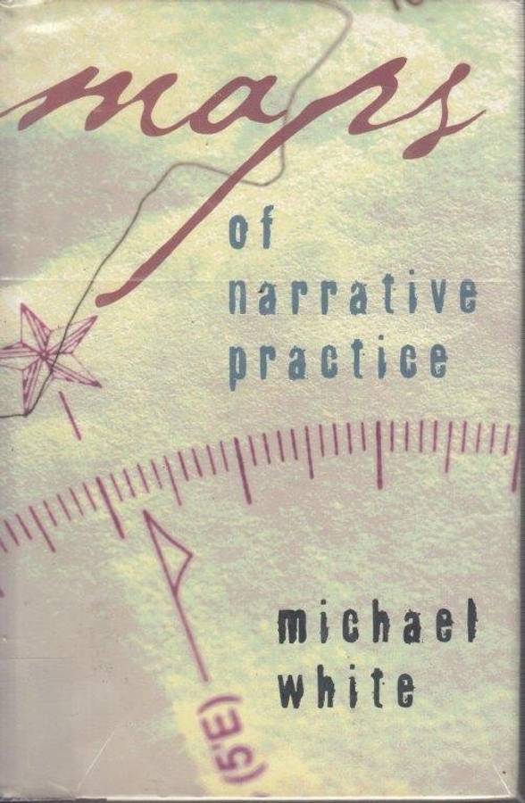 Maps of Narrative Practice (Hardcover) - White, Michael