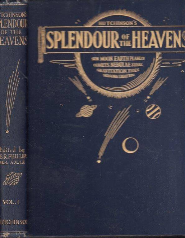 Hutchinson's Splendour of the Heavens: A Popular Authoritative Astronomy (Hardcover 2 Vols)